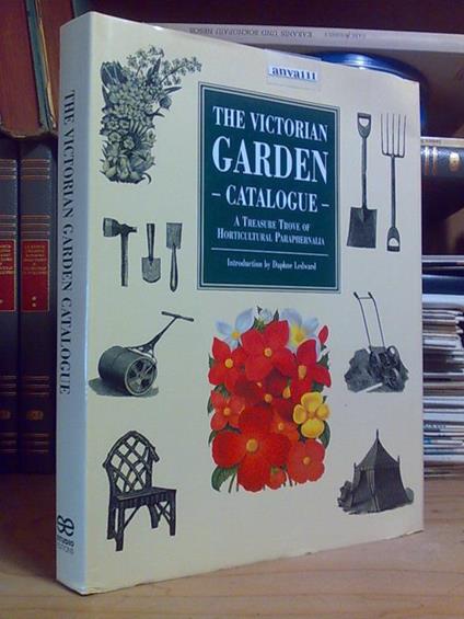 The The Victorian Garden Catalogue / Treasure Trove Of Horticultural Paraphernalia - copertina