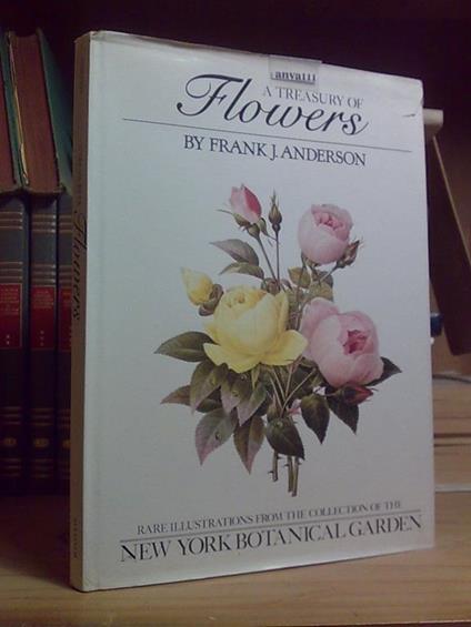 A A Treasury Of Flowers By Frank J. Anderson - copertina