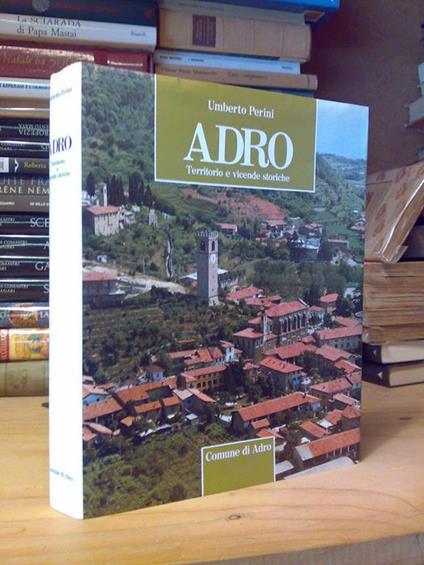 Adro - Territorio E Vicende Storiche 1989 - copertina