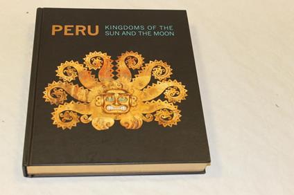 Peru. Kingdoms of the Sun and the Moon - copertina