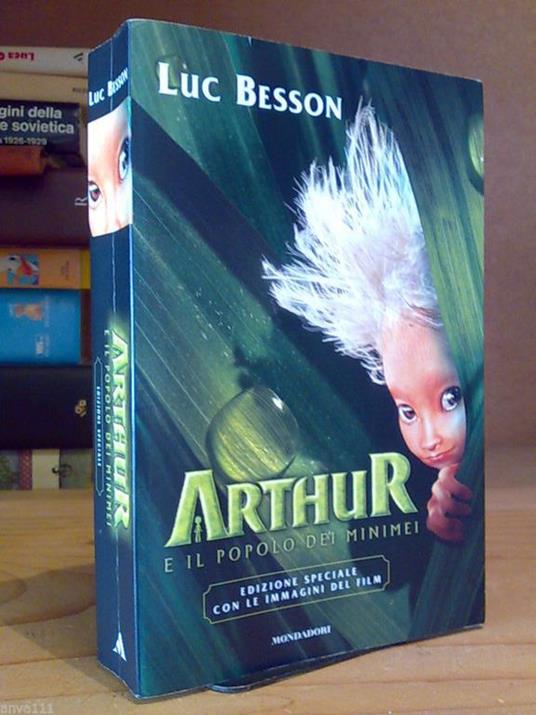 Luc Besson - ARTHUR E IL POPOLO DEI MINIMEI / edizione speciale con immagini - copertina