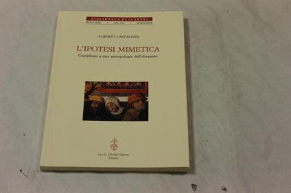 L' L' ipotesi mimetica. Contributo a una antropologia dell'ebraismo - Alberto Castaldini - copertina