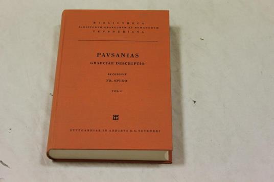 Pavsanias. Graeciae descriptio vol. I - Pausania - copertina