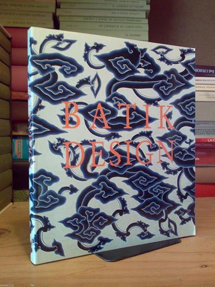 Pepin Van Roojen / BATIK DESIGN - 2001 - originale inglese - copertina