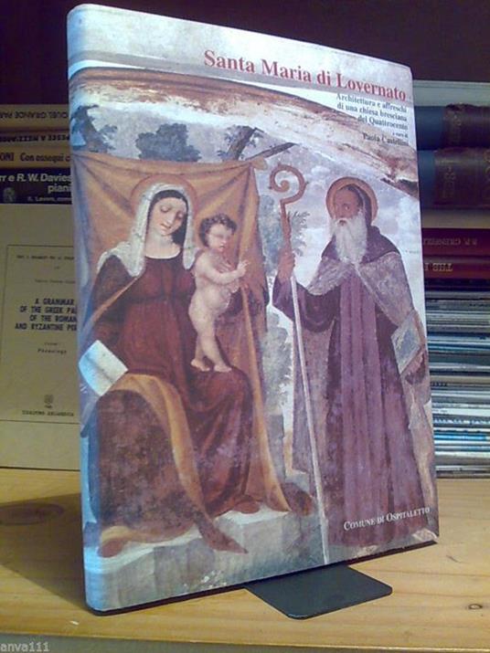 Santa Maria Di Lovernato / Una Chiesa Bresciana Del Quattrocento - 2001 - copertina