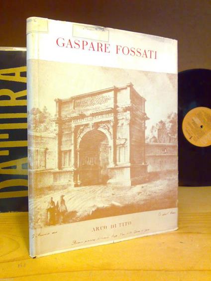 Ugo Donati - VEDUTE DI ROMA DI GASPARE FOSSATI - Natale 1958 - copia num. 650 - copertina