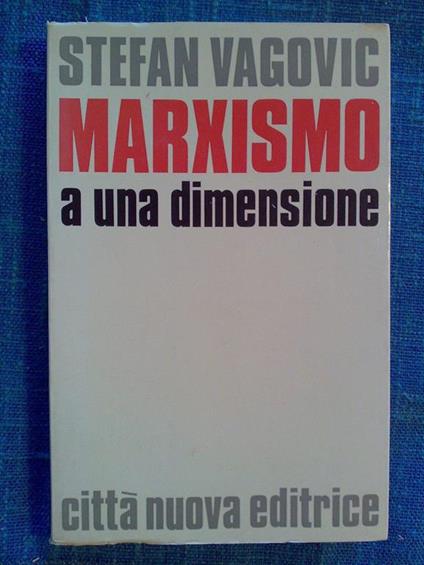 Stefan Vagovic - MARXISMO A UNA DIMENSIONE 1972 - copertina