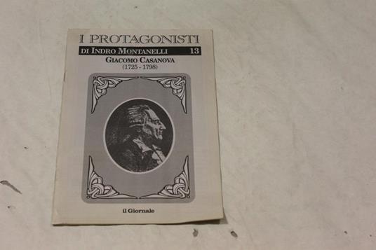 Giacomo Casanova (1725-1798). Indro Montanelli - copertina