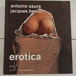 Erotica - Antonio Saura, Jacques Henric