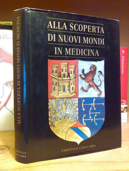 Alla Scoperta Di Nuovi Mondi In Medicina - Farmitalia Carlo Erba 1991 - copertina