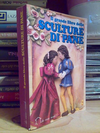 Il Il Grande Libro Delle Sculture Di Pane 1994 - copertina