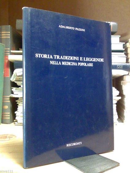 Storia, Tradizioni E Leggende Nella Medicina Popolare - 1980 - copertina