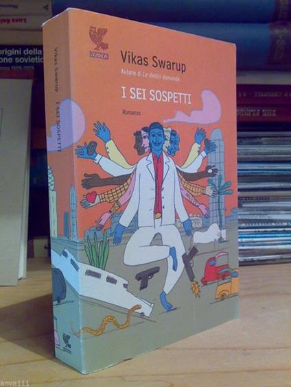 Vikas Swarup - I SEI SOSPETTI - Guanda 2009 1°ed - copertina