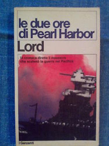 Walter Lord - LE DUE ORE DI PEARL HARBOR - 1970 - copertina