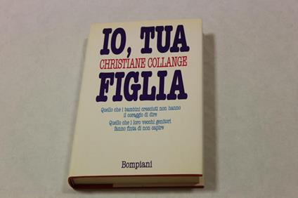 Io, tua figlia - Christiane Collange - copertina