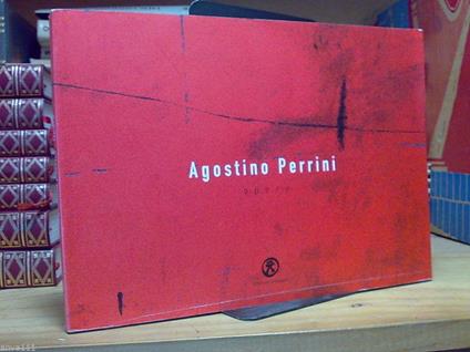 Agostino Perrini / Opere - 2012 ( 500 Esemplari) Ed. L' Obliquo - copertina