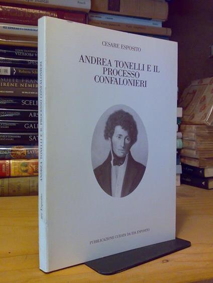 Andrea Tonelli E Il Processo Confalonieri - 1990 - copertina