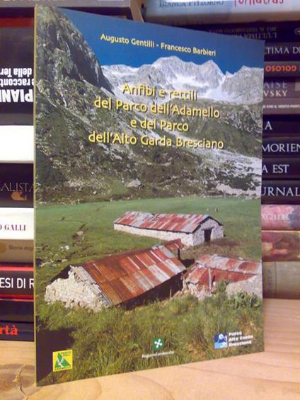 Anfibi e rettili del Parco dell'Adamello e del Parco dell'Alto Garda Bresciano - Augusto Gentili - copertina