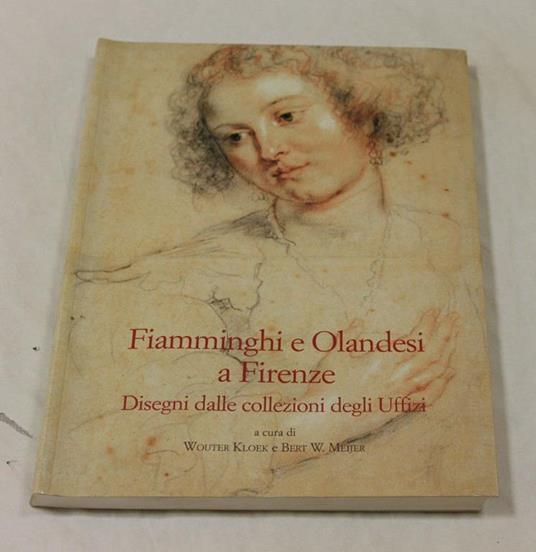 Fiamminghi e Olandesi a Firenze. Disegni dalle collezioni degli Uffizi - copertina