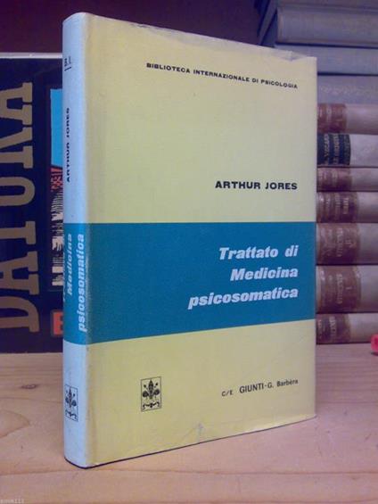 Arthur Jores - TRATTATO DI MEDICINA PSICOSOMATICA - 1971 - copertina