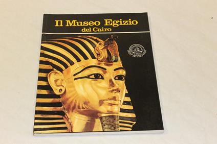 Il Il Museo Egizio del Cairo - copertina