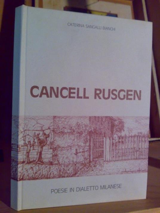 C. Sangalli Bianchi - CANCEL RUSGEN - poesie in milanes - copertina