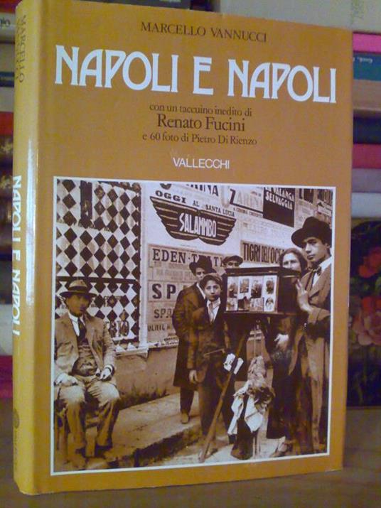 Marcello Vannucci - NAPOLI E NAPOLI - 1978 - 1° ed - copertina