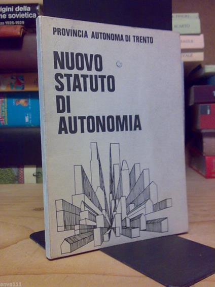 Nuovo Statuto Di Autonomia Della Provincia Autonoma Di Trento / 1972 - copertina