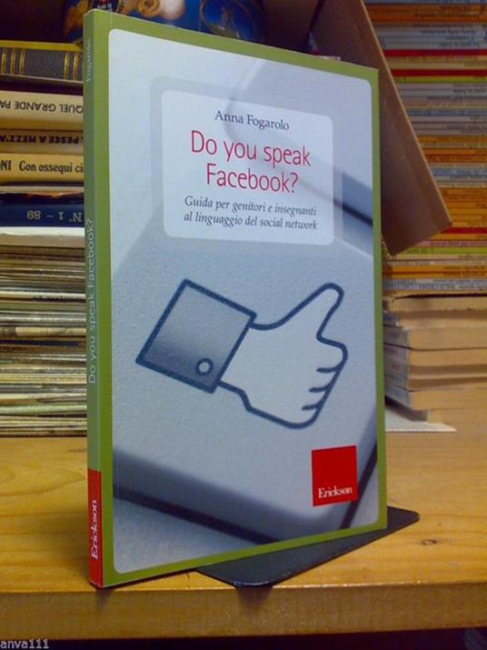 Do You Speack Facebook ? / Guida Per Genitori E Insegnanti - 2013 - copertina