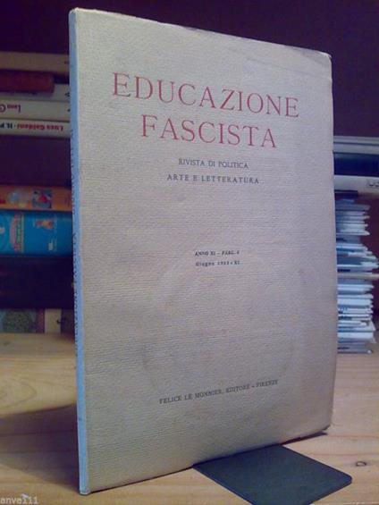 Educazione Fascista / Rassegna Mensile - Giugno 1933 - I.N.Fascista Di Cultura - copertina