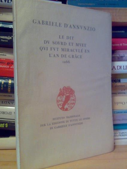 Gabriele D' Annunzio - LE DIT DU SOURD ET MUET....1936 - copertina