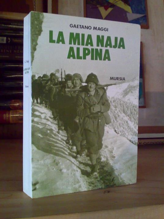 Gaetano Maggi - LA MIA NAJA ALPINA - 1989 - 1°ed - copertina