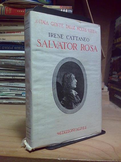 Irene Cattaneo - SALVATOR ROSA - Edizioni ALPES 1929 - copertina