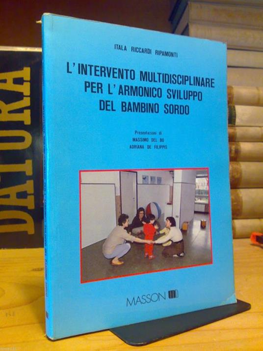 L' L' Intervento Multidisciplinare Per L' Armonico Sviluppo Del Bambino Sordo  1988 - copertina