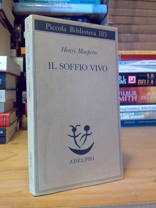 Il Il Soffio Vivo Di Henri Maspero - Adelphi 1985 - copertina