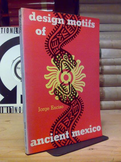 Jorge Enciso - design motif of ancient mexico - 1953 - testo inglese - copertina