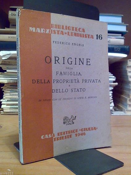 Federico Engels - ORIGINE DELLA FAMIGLIA, DELLA PROPRIETÀ PRIVATA E DELLO STATO - copertina