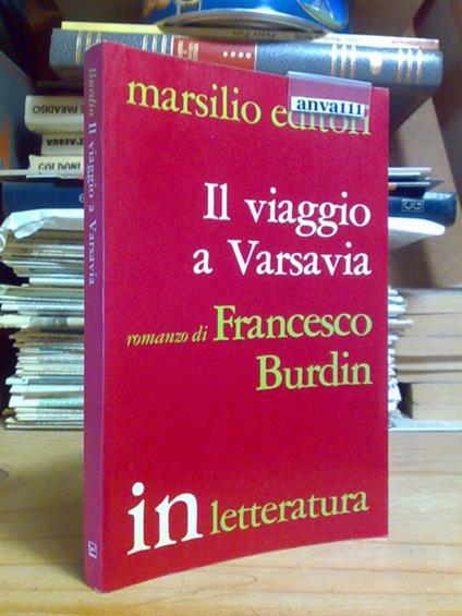 Francesco Burdin - IL VIAGGIO A VARSAVIA - 1973 - 1°ed - copertina