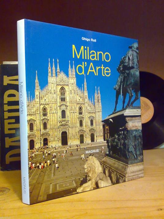 Ghigo Roli - MILANO D' ARTE - Ed. Magnus 2001 - copertina