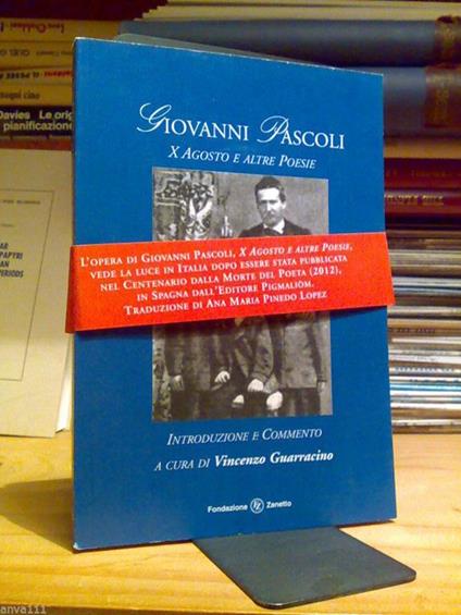 Giovanni Pascoli - X Agosto E Altre Poesie - 2014 A Cura Di V. Guarracino - copertina