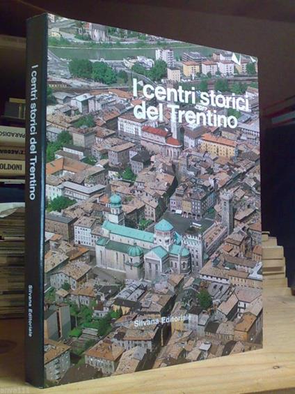 Aa.Vv. - I Centri Storici Del Trentino 1981 - copertina