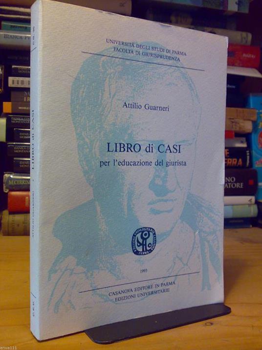 Attilio Guarneri - LIBRO DI CASI PER L' EDUCAZIONE DEL GIURISTA 1993 - copertina