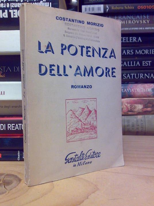 C. Morizio - LA POTENZA DELL' AMORE - 1964 autografo - copertina