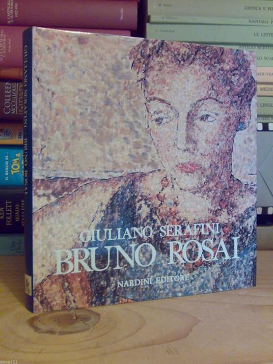 Giuliano Serafini - BRUNO ROSAI - 1988 - monografia d' Artista nato a Firenze - copertina