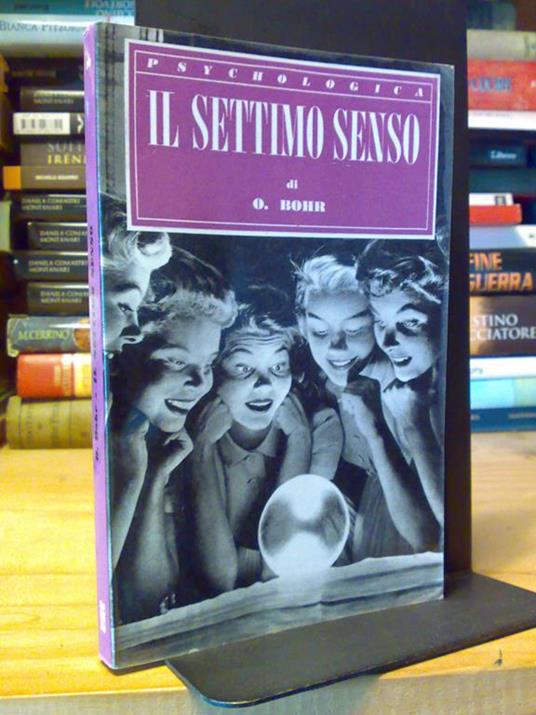 Il Il Settimo Senso - Di Otto Bohr - 1956 Collana Psycologica - copertina