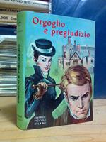 Jane Austen - ORGOGLIO E PREGIUDIZIO - a cura di L. Corsini / illustrato