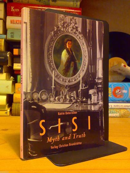 Katrin Unterrainer - SISI / MYTH and TRUTH - 2005 - copertina