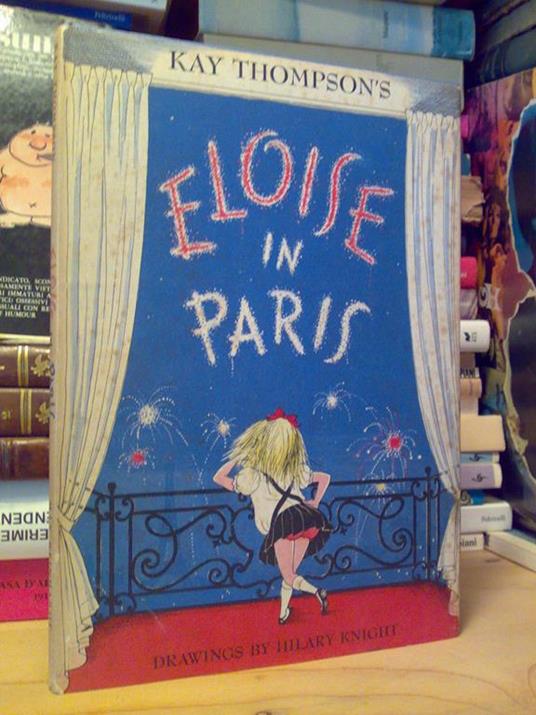 Kay Thompson - ELOISE IN PARIS - first England ed. 1958 - copertina