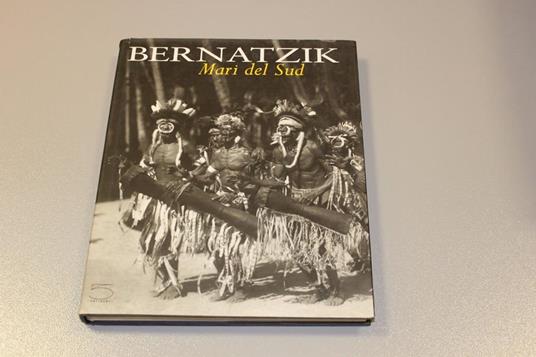 Bernatzik. Mari del Sud. Collana Imago Mundi I - copertina