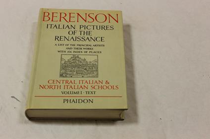 Italian pictures of the Renaissance. Central italian & north italian schools. 3 VOLL - Bernard Berenson - Bernard Berenson - copertina